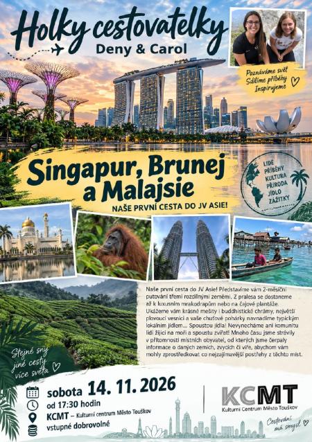 Přednáška: Singapur, Brunej a Malajsie Přednáška: Singapur, Brunej a Malajsie